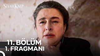 Siyah Kalp 11. Bölüm 1. Fragmanı | Her Perşembe 20.00'de Show TV’de! @siyahkalpdiziresmi