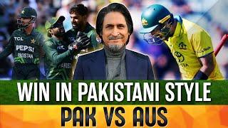 Win in Pakistani Style | PAK Vs AUS | Ramiz Speaks