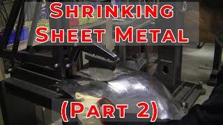 Metal Shaping for Beginners: Shrinking Sheet Metal (Part 2)