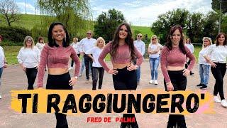 TI RAGGIUNGERO' || Fred de Palma | CHOREOGRAPHY | Baile en linea | Balli gruppo | line DANCE