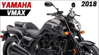 TOP Features 2018 Yamaha VMAX More Powerful!