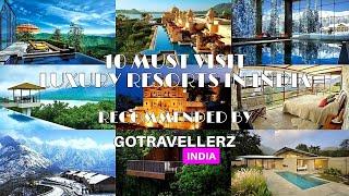 Must Visit Luxury Resorts In India | BY GOTRAVELLERZINDIA