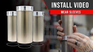 Wear Sleeve Kit | Install Video