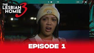 The Lesbian Homie Season 3 | Episode 1 @biggjah