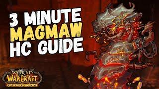 3 Minute Magmaw HC Guide BWD | Cataclysm Classic