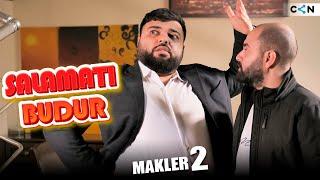 Salamatı budur #48 –  Makler 2