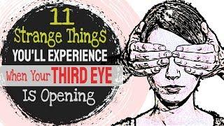 11 Strange Things You Will Experience When Your Third Eye Is Opening