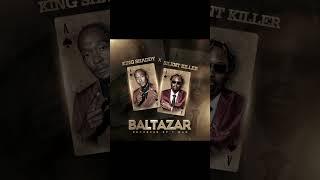 King Shaddy ft Silent Killer -Baltazar (Prod by T man)