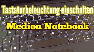 Medion Notebook Tastaturbeleuchtung einschalten und ausschalten Medio Laptop