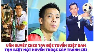 Văn Quyết từ giã đội tuyển - HLV Park Hang Seo - HLV Troussier & HLV Kim Sang  Sik