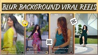 Reels Video Me Background Blur Kaise Kare | Viral Reels Edits | Blur Background Reels Editing