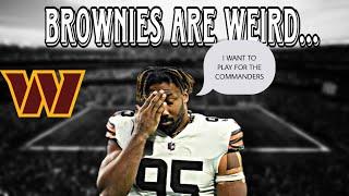 THE WSH COMMANDERS WANT TO TRADE FOR MYLES GARRETT BUT THE BROWNS ARE BEING WEIRD…