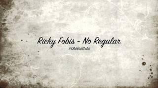 Ricky Fobis - No Regular [Original Mix] HD