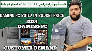 Gaming pc build in pakistan 2024 | Low price gaming pc in pakistan | Customer Demand |