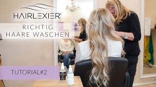 So wäscht du dir richtig die Haare | Haar-Tutorial 2