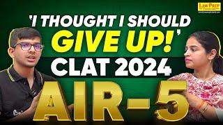 CLAT 2024 AIR-5 Manav Agarwal | Strategy and Journey | Topper's Interview