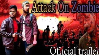 Attack On Zombie|Official trailer|Anuj Mishra