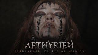 AETHYRIEN - Varðlokkur, Caller of Spirits (Official Music Video)