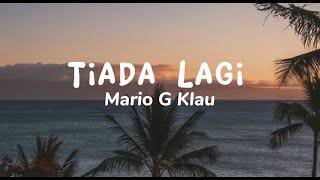 Tiada Lagi - Mario G Klau (Lirik Lagu)