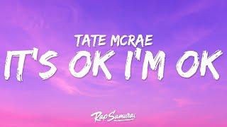 Tate McRae - It's ok I'm ok (Lyrics) "you can have him anyway"