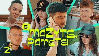 EI, MAŽYTE, PAMETEI | 2 SERIJA