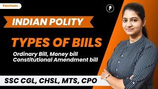 Ordinary Bill | Money Bill | Constitutional Amendment Bill | Types of Bills | @ParchamClasses