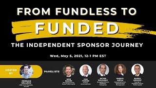 From Fundless to Funded: the Independent Sponsor Journey, a 51 Labs Webinar