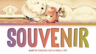 『SPY x FAMILY』Opening 2 Full 'SOUVENIR' Lyrics (BUMP OF CHICKEN)