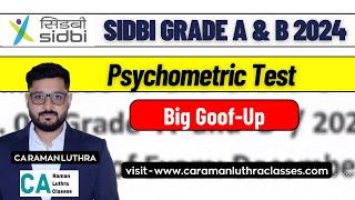 Big Goof-up | Psychometric Test | SIDBI Grade A & B 2024 | INTERVIEW |