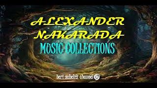 ALEXANDER  NAKARADA MUSIC COLLECTIONS | 1 HOUR FULL |@hersuchannel4370