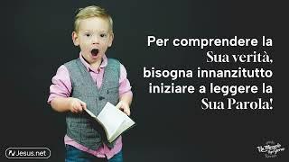 Per comprendere la Sua verità, bisogna leggere la Sua Parola! | Un miracolo ogni giorno.