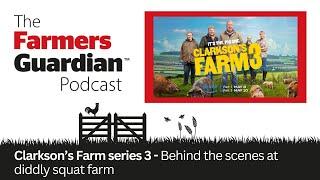 Clarkson's Farm Series 3 - Behind the scenes