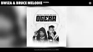 Bwiza & Bruce Melodie - Ogera (Official Audio)