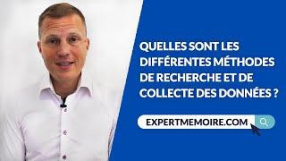 Quelles sont les différentes méthodes de recherche et de collecte des données?