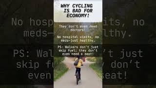 Why Cycling is terrible for the economy