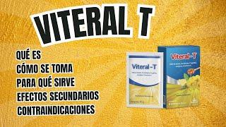 Viteral T: Qué es, qué contiene, ¿cómo tomar? efectos secundarios, contraindicaciones, costo y más