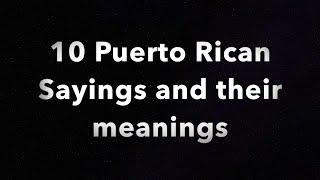 Funny: Puerto Rican phrases and their meanings