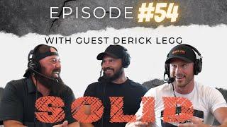 From Challenges to Triumph | Episode 54 with guest Derick Legg