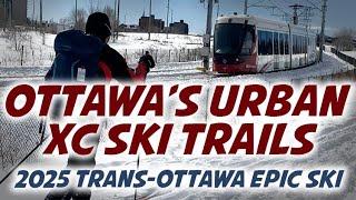 Skiing Across the City of Ottawa | Trans-Ottawa Cross-Country Epic Ski Adventure 2025