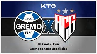 AO VIVO GRÊMIO X ATLÉTICO-GO 26.10 BRASILEIRÃO 2024 - FARID REAGINDO AO JOGO!!!