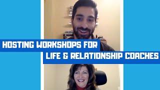 Hosting Workshops for Life & Relationship Coaches