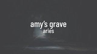 Aries - AMY'S GRAVE