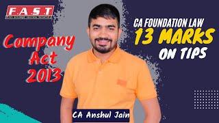 Revision CA foundation Law | Companies Act 2013 |By CA.Anshul Jain