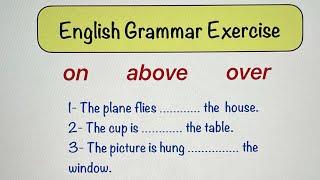 On, above or over ?? English Grammar Test | Prepositions