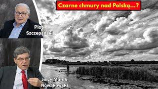 Czarne chmury nad Polską...? / Jerzy Marek Nowakowski i Piotr Szczepański