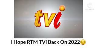 I Hope RTM TVi Back On 2022