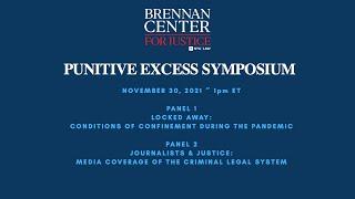 Brennan Center for Justice - Punitive Excess Symposium November 30 2021