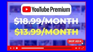 5 Ways to Lower Your YouTube Premium Bill in 2024!