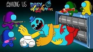 어몽어스 Among Us vs DOEY The DOUGHMAN (Poppy Playtime 4) | AMONG US ANIMATION FUNNY