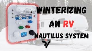 Winterizing an Rv nautilus system? watch this first!!!